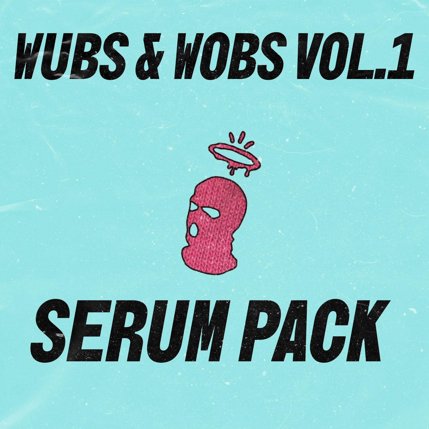 Wubs & Wobs Vol.1 Serum Pack